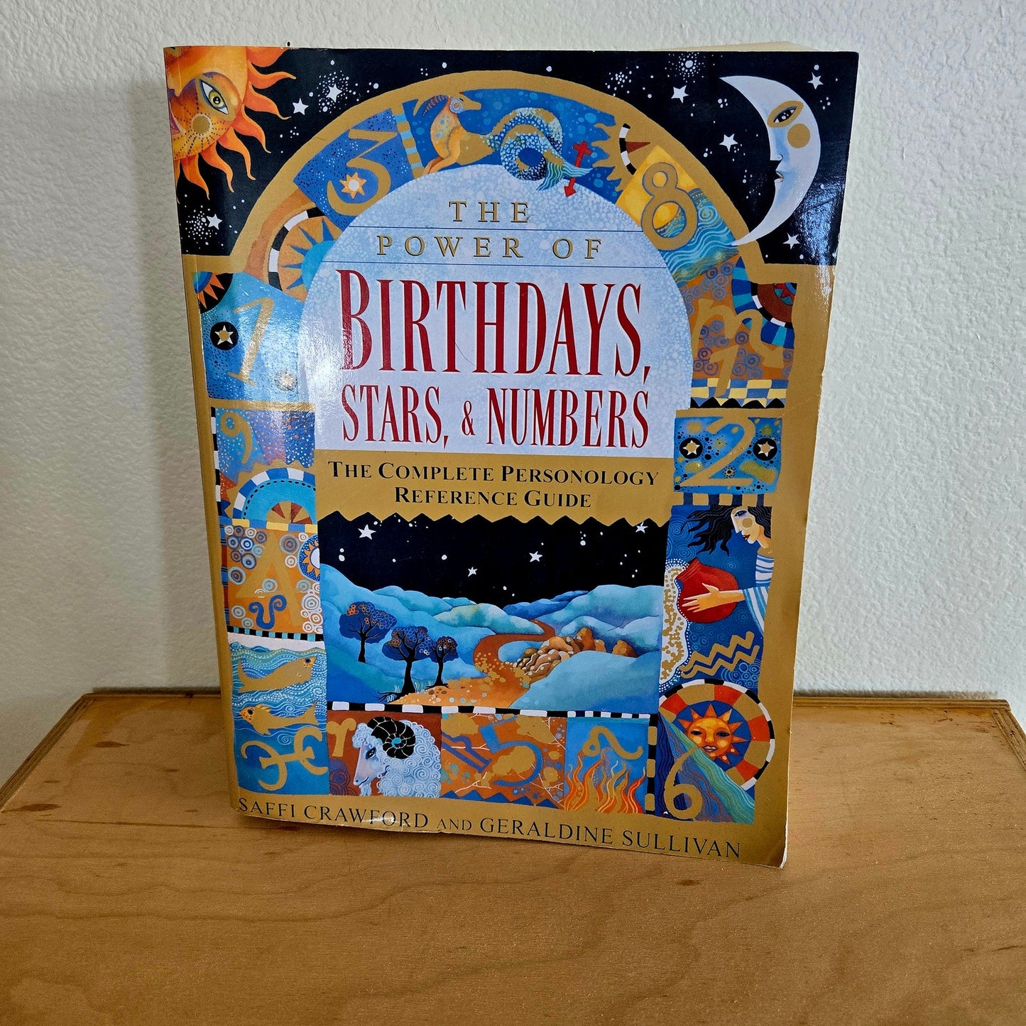 The Power of Birthdays, Stars, & Numbers - The complete personology reference guide